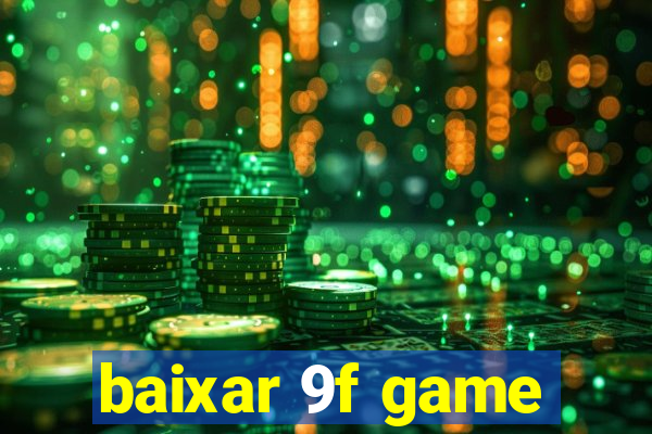 baixar 9f game